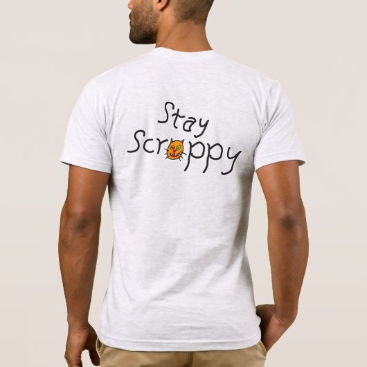 Bleibe Scrappy T-Shrit T-Shirt (Rückseite)