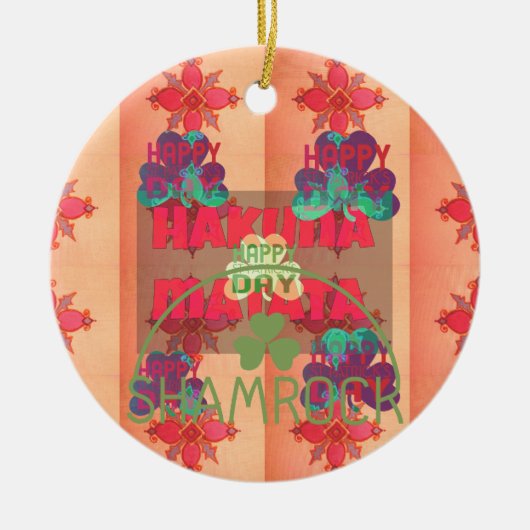 Bleibe segne Happy Saint Patrick's Day Hakuna Mata Keramik Ornament (Vorne)