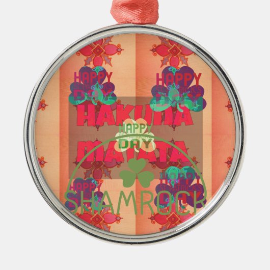 Bleibe segne Happy Saint Patrick's Day Hakuna Mata Ornament Aus Metall (Vorne)