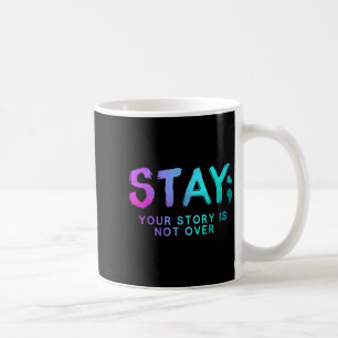 Bleibe Semicolon Suizidprävention Monat Kaffeetasse