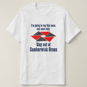 Bleibe Sie aus Camberwick Grün heraus! T-Shirt