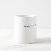bleibe Sie = bleibe beschäftigt wach Kaffeetasse (Mittel)