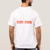 Bleibe Sie cool T-Shirt (Rückseite)