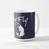 Bleibe Sie Fliegen-lustiges Fischen Kaffeetasse (VorderseiteRechts)