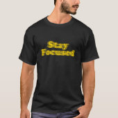 Bleibe Sie fokussiertes Blurry Text-Shirt T-Shirt (Vorderseite)