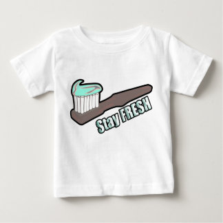 Bleibe Sie frisch Baby T-shirt
