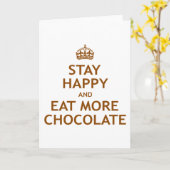 Bleibe Sie glücklich und essen Sie mehr Schokolade Karte (Gelbe Blume)