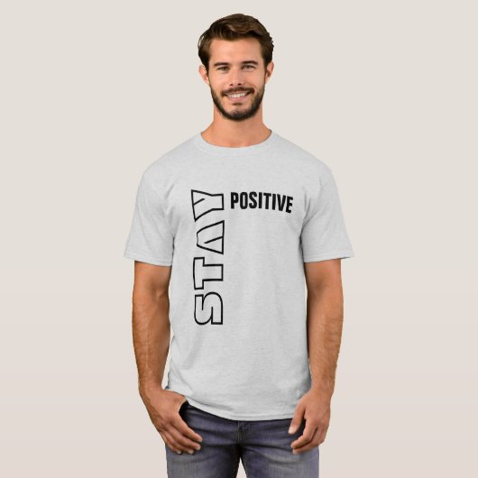 Bleibe Sie positiv T-Shirt (Vorne ganz)
