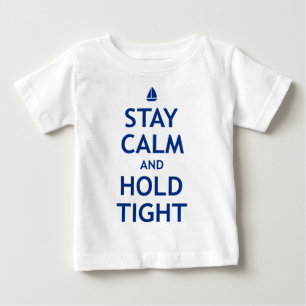 Bleibe Sie Ruhe und halten Sie fest Baby T-shirt