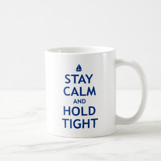 Bleibe Sie Ruhe und halten Sie fest Kaffeetasse