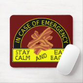 Bleibe Sie ruhig, essen Sie Speck Mousepad (Mit Mouse)