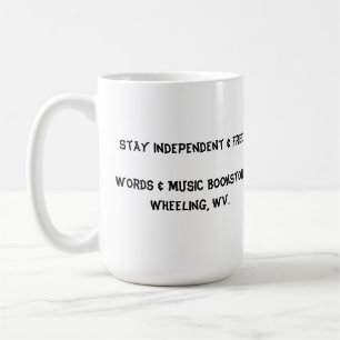 bleibe Sie unabhängige u. freie Tassenwörter u. Kaffeetasse