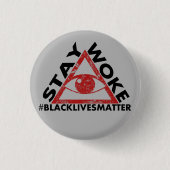 Bleibe Sie weckte beunruhigten #blacklivesmatter Button (Vorderseite)