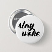 Bleibe Sie weckte Button (Vorne & Hinten)