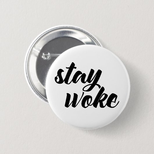 Bleibe Sie weckte Button (Vorne & Hinten)