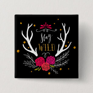 Bleibe Sie wild Button