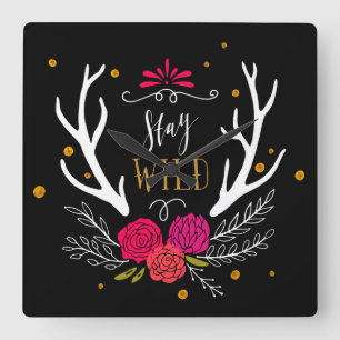 Bleibe Sie wild Quadratische Wanduhr
