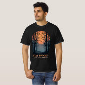 Bleibe Spooky Bleibe mysteriöser Halloween-Horror T-Shirt (Vorne ganz)