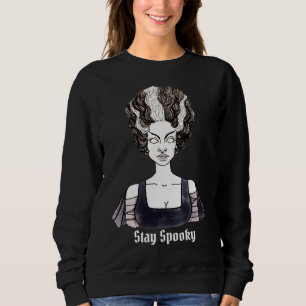 Bleibe Spooky - Braut Frankensteins Sweatshirt