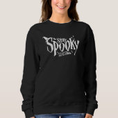 Bleibe Spooky Hexen Hexen Hexenhase Sweatshirt (Vorderseite)