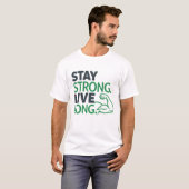 Bleibe stark. Lang leben T-Shirt (Vorne ganz)