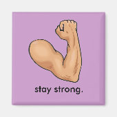 BLEIBE STARK! MAGNET (Vorne)