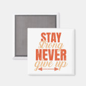 Bleibe Starke geben nie auf Magnet (Vorderseite/Rückseite)