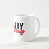 Bleibe Starkes motivierend Typografie-Design Kaffeetasse (VorderseiteRechts)