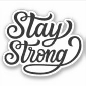 Bleibe Strong Aufkleber (Vorderseite)
