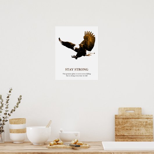 Bleibe Strong Bald Eagle Motivierend Artwork Poster (Küche)