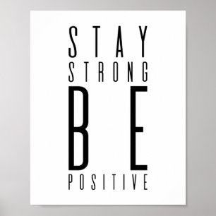 Bleibe Strong Be Positive   MOTIVIEREND Poster