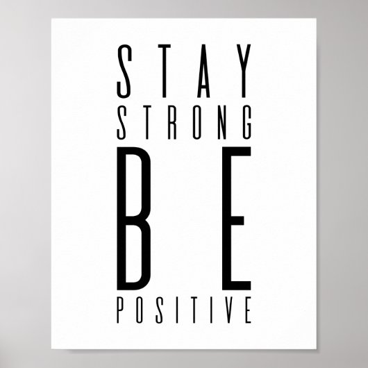 Bleibe Strong Be Positive | MOTIVIEREND Poster (Vorne)