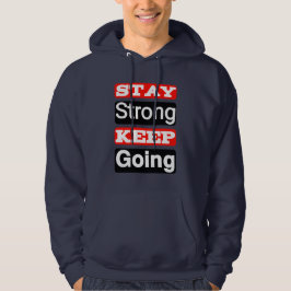 Bleibe Strong Behalt Motivierend Hoodie