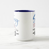 Bleibe Strong Coffee Tasse (Zentrum)