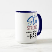 Bleibe Strong Coffee Tasse (VorderseiteRechts)