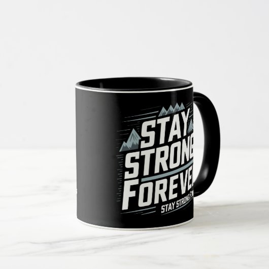 Bleibe Strong ewig Tasse (VorderseiteRechts)