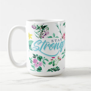 Bleibe Strong Floral Kaffeetasse