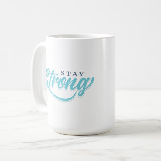 Bleibe Strong Kaffeetasse (Vorderseite Links)