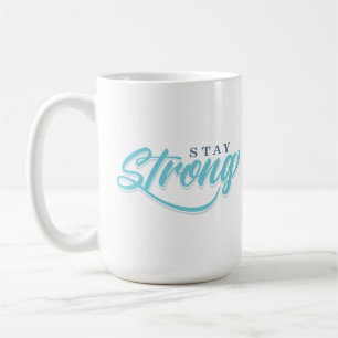 Bleibe Strong Kaffeetasse