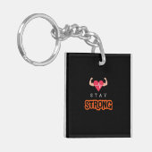 Bleibe Strong Schlüsselanhänger (Vorderseite links)