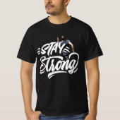 Bleibe Strong T-Shirt (Vorderseite)