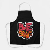 Bleibe Strong Typografy Schürze (Vorderseite)