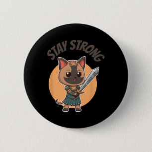 Bleibe Strong Warrior Cat Button