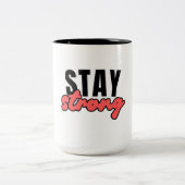 Bleibe Strong zitiert motivierend Typografie Zweifarbige Tasse (Mittel)
