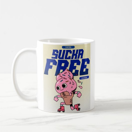 Bleibe Sucka Free Kaffeetasse (Links)