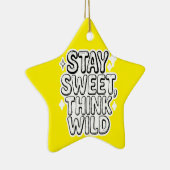 "Bleibe Sweet, Think Wild" - Playful Positivity De Keramik Ornament (Rechts)