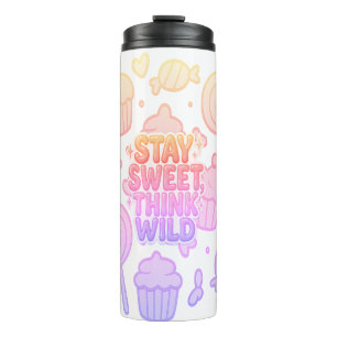 "Bleibe Sweet, Think Wild" - Playful Positivity De Thermosbecher