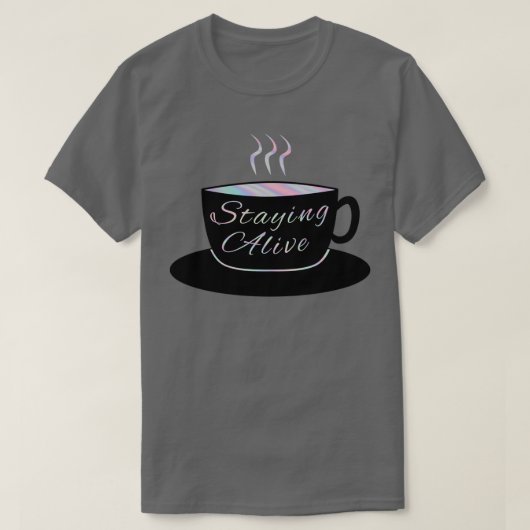 Bleibe Tasse T-Shirt (Design vorne)
