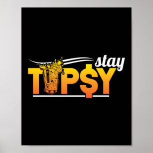 Bleibe Tip$y Funny Barkeeper Mixologe Poster