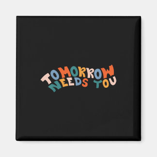 Bleibe Tomorrow braucht Suizidprävention Awarene Magnet